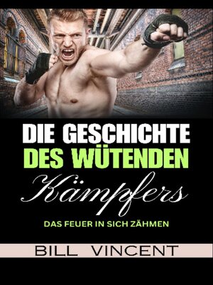 cover image of Die Geschichte des Wütenden Kämpfers